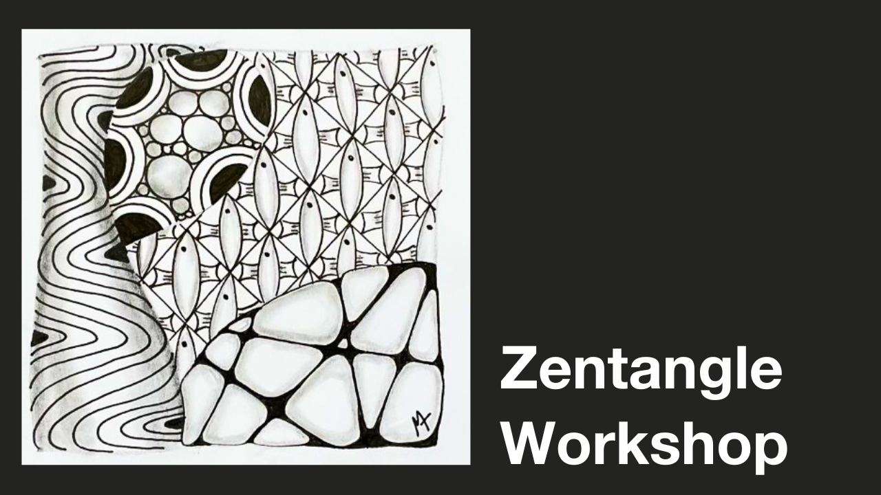 Zentangle Workshop