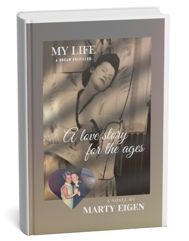 A Love Story for the Ages by Marty Eigen