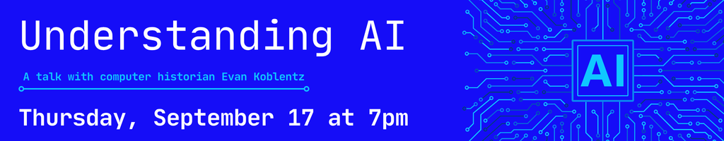 Understanding AI: Thursday, September 17 at 7pm
